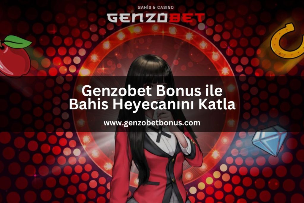 genzobetbonus-genzobet-bonus-genzo-bet